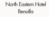 North Eastern Hotel Benalla - Accommodation Noosa